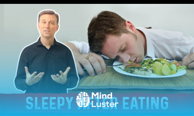 Sleepy After Eating – Top Reasons Explained by Dr Berg