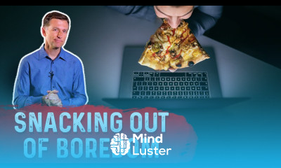 How To Stop Snacking When Bored – Dr Berg