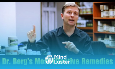 Dr Berg s Most Effective Remedies