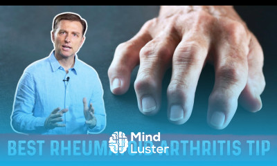 Best Tip For Rheumatoid Arthritis – Joint Pain Relief By Dr Berg