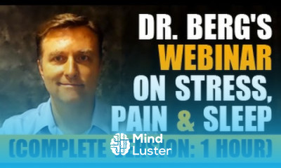 Reducing Stress Sleep Hygiene – Dr Berg s Webinar on Stress Pain Sleep