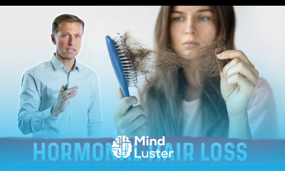 6 Root Causes of Hair Loss – Dr Berg on Hormonal Hair Loss