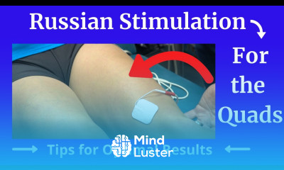 Russian Stimulation of the Quads Tips for Optimal Results