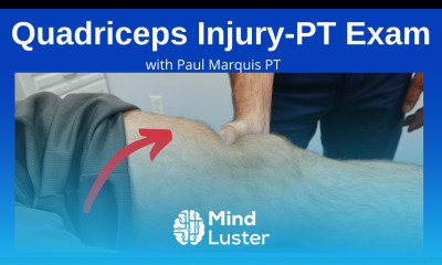Quad Rupture Assessment PT Exam