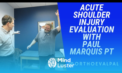 Acute Shoulder Injury Evaluation with Paul Marquis PT