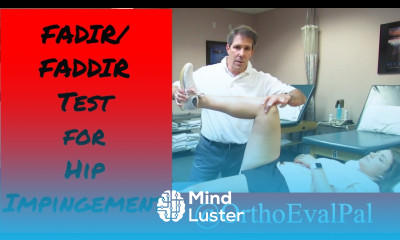 FADIR FADDIR test for Femoral Acetabular Impingement