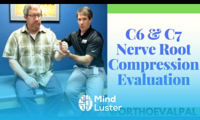 C6 C7 Cervical Nerve Root Compression Evaluation
