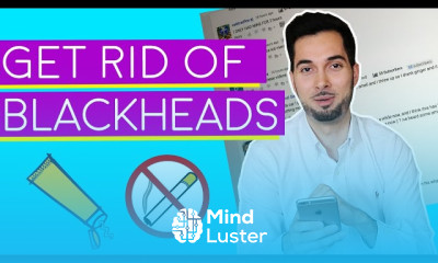 Blackheads How To Get Rid Of Blackheads