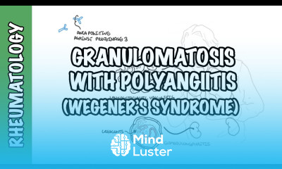 Granulomatosis with Polyangiitis pathophysiology symptoms treatment