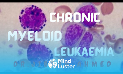 CHRONIC MYELOID LEUKAEMIA II HEMATOLOGY II ROBBINS 10TH E II PATHOLOGY LECTURES II DrJIBRANAHMED