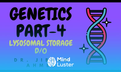GENETICS PART 4 II CHAP 5 II ROBBINS 10TH E II MENDELIAN D O LYSOSOMAL STORAGE D 0 I PATH LECTURES