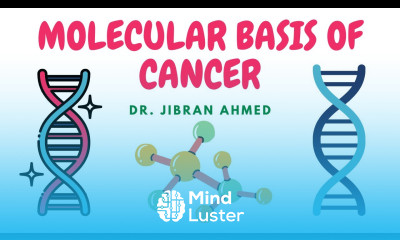 MOLECULAR BASIS OF CANCER II NEOPLASIA PART 4 II CHAP 7 II ROBBINS 10TH E II PATHOLOGY LECTURES