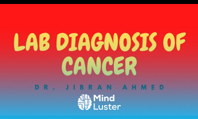 LAB DIAGNOSIS OF CANCER II CHAPTER 7 II NEOPLASIA II ROBBIN 10TH E II PATHOLOGY LECTURE