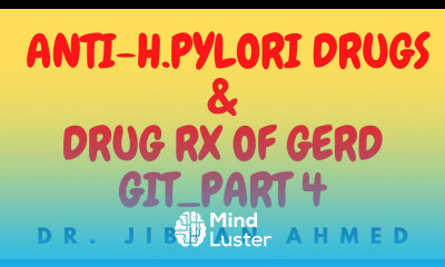 PHARMACOLOGY LECTURES II GIT ACID PEPTIC D O II PART 4 II ANTI H PYLORI GERD RX II KATZUNG II