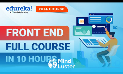 Front End Full Course 10 Hours Front End Web Development Course Edureka