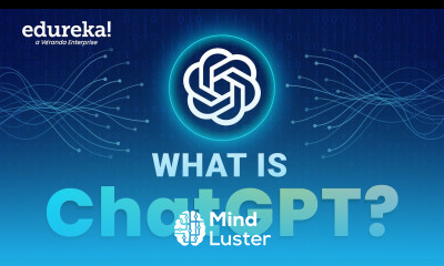 ChatGPT Tutorial Chat GPT Explained What is Chat GPT Edureka