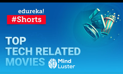 Top Technology Related Movies Shorts Edureka