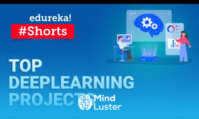 Top Deep Learning Projects Ideas Artificial Intelligence Project Ideas Shorts Edureka