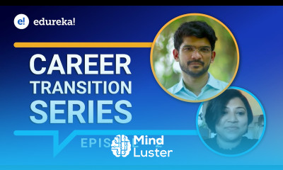 Career Transition Series Episode 2 Data Science Career Transition Edureka Reviews