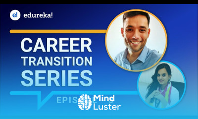 Career Transition Series Episode 3 Artificial Intelligence Career Transition Edureka Review