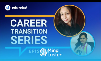 Career Transition Series Episode 5 Data Science Career Transition Edureka Reviews