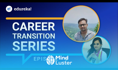 Career Transition Series Episode 6 Data Science Career Transition Edureka Reviews
