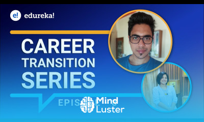 Career Transition Series Episode 8 Business Analyst Data Science Transition Edureka Reviews