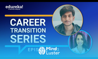 Career Transition Episode 33 Edureka Data Science and Machine Learning Internship Program Review