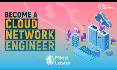 Become a Cloud Network Engineer Great Learning