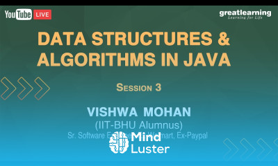 Data Structures Algorithms in Java Session 3 Great Learning Free Courses