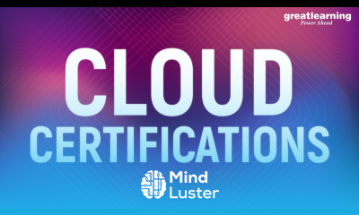 Cloud Certifications AWS Certifications Azure Certifications Cloud Computing Great Learning