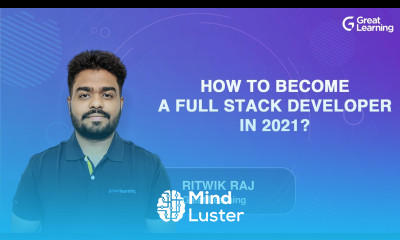 How to become a full stack developer in 2021 The Complete Roadmap Great Learning