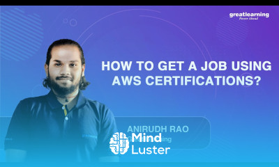 How to get a job using AWS Certifications AWS For Beginners Cloud Computing Great Learning