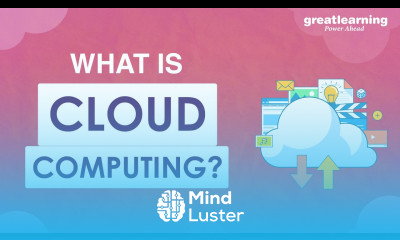 What is Cloud Computing Meaning of Cloud Computing Great Learning