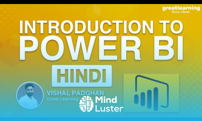 Introduction To Power BI In Hindi What Is Power BI Business Intelligence Great Learning