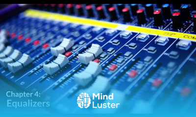 Equalizers Getting Started with Audio Chapter 4