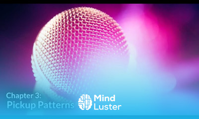 Pickup Patterns Understanding Microphones Chapter 3