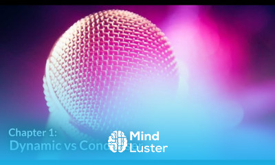 Dynamic vs Condenser Understanding Microphones Chapter 1