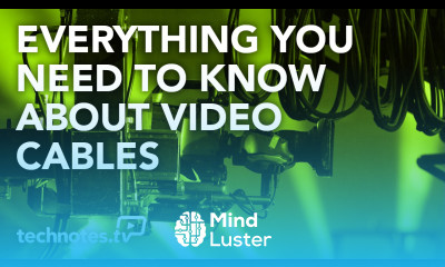 Everything You Need to Know About Video Cables Understanding Video Cables Notebook