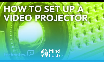 How to set up a projector Getting Started with Video Projection