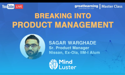 Breaking into Product Management What Is Product Management Live Session Great Learning