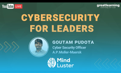 Cybersecurity for Leaders Cybersecurity Best Practices Live Session Great Learning
