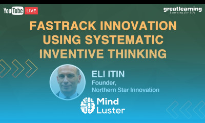 Fastrack Innovation Using Systematic Inventive Thinking Live Session Great Learning