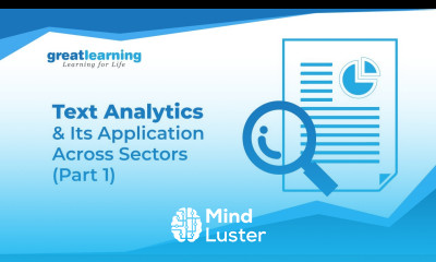 Text Analytics and Its Application Across Sectors Webinar Part 1 Tutorial Great Learning