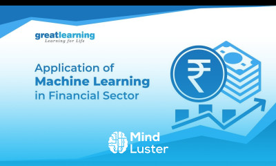 Application of Machine Learning in Financial Sector Machine Learning and AI in Financial Services