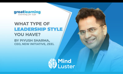 What Type of Leadership Style You Have Piyush Sharma CEO New Initiative ZEEL Great Learning