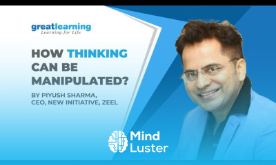 How Thinking Can be Manipulated Piyush Sharma Design Thinking Great Learning