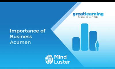 Importance of Business Acumen Ashok R Sankethi Great Learning