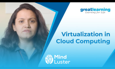 What is Virtualization in Cloud Computing It s Types Need of Virtualization Great Learning