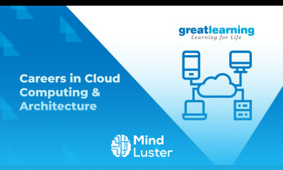 Careers in Cloud Computing Architecture PG Program Cloud Computing Great Lakes Great Learning